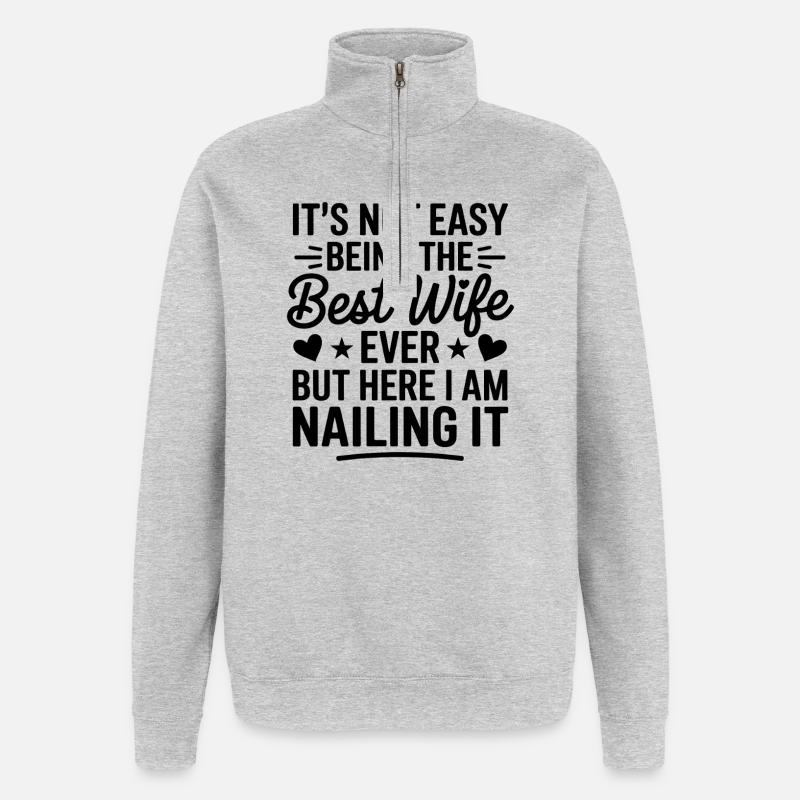 Ehefrau Spruch Ehefrauen Lustiges Ehefrau Geschenk - Quarter-Zip-Sweatshirt - Grau meliert