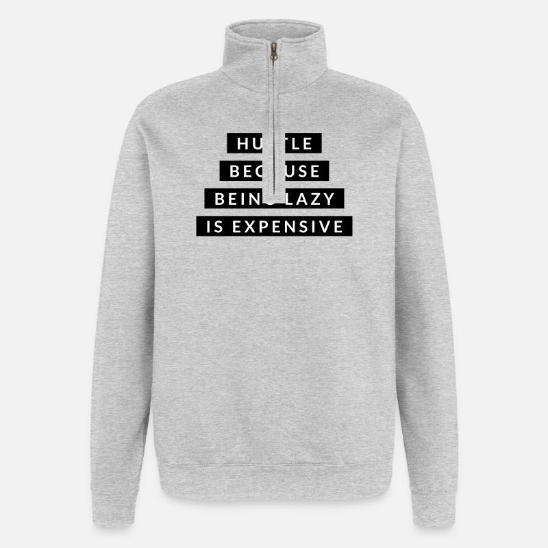 Hustle Because Being Lazy - Motivation Black - Quarter-Zip Sweatshirt - heather grey