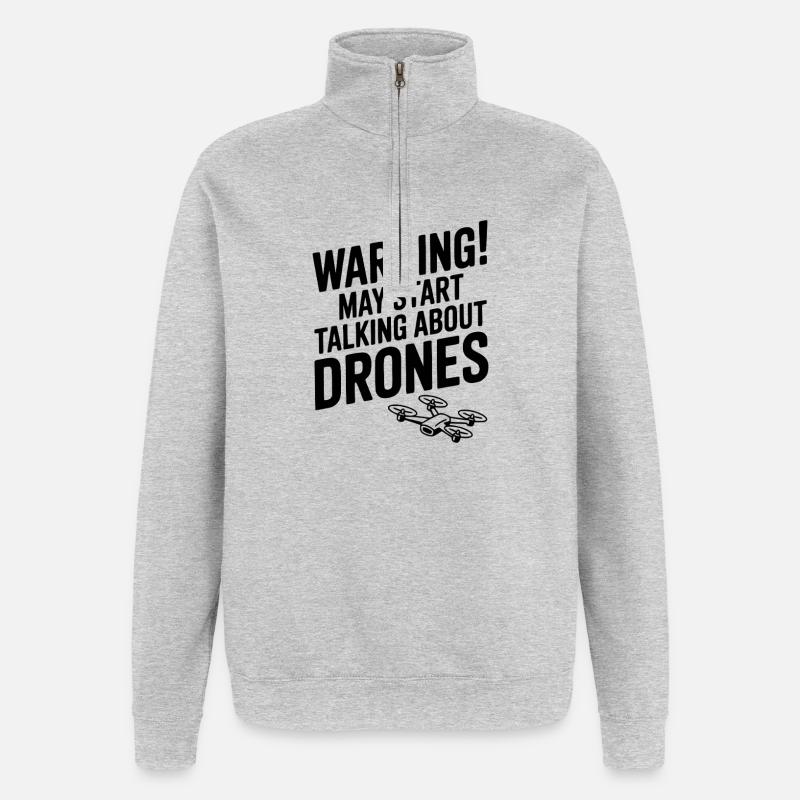 Warning! May Start Talking About Drones - Quarter-Zip Sweatshirt - heather grey