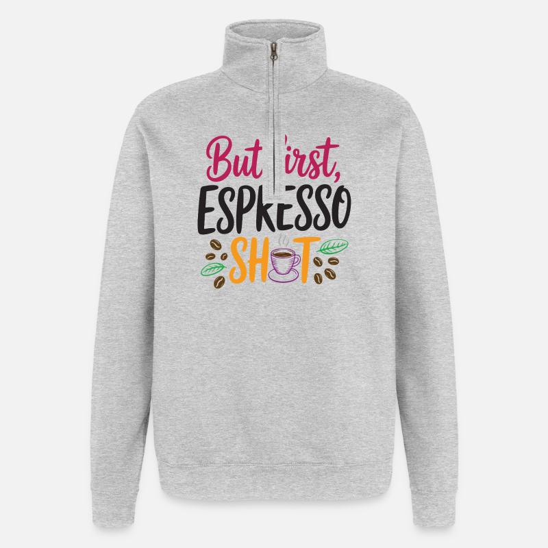 Mais le premier shot d’espresso - Sweat à zip 1/4 - gris chiné