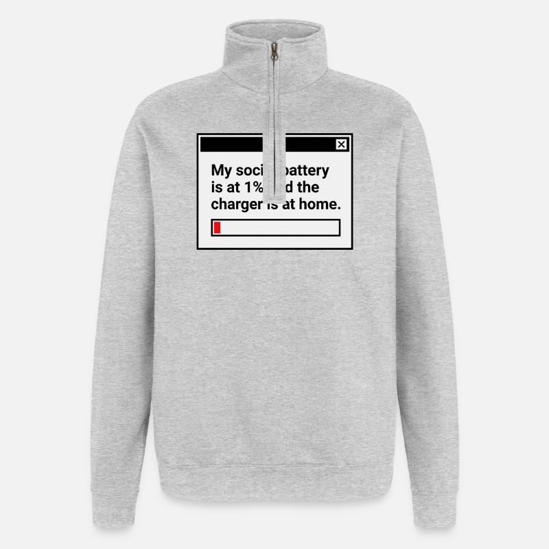 Ma batterie sociale est à 1 % - Sweat à zip 1/4 - gris chiné
