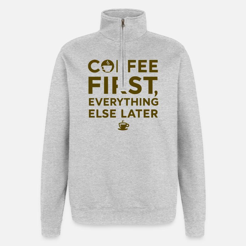 Coffee first, everything else after - Quarter-Zip Sweatshirt - heather grey