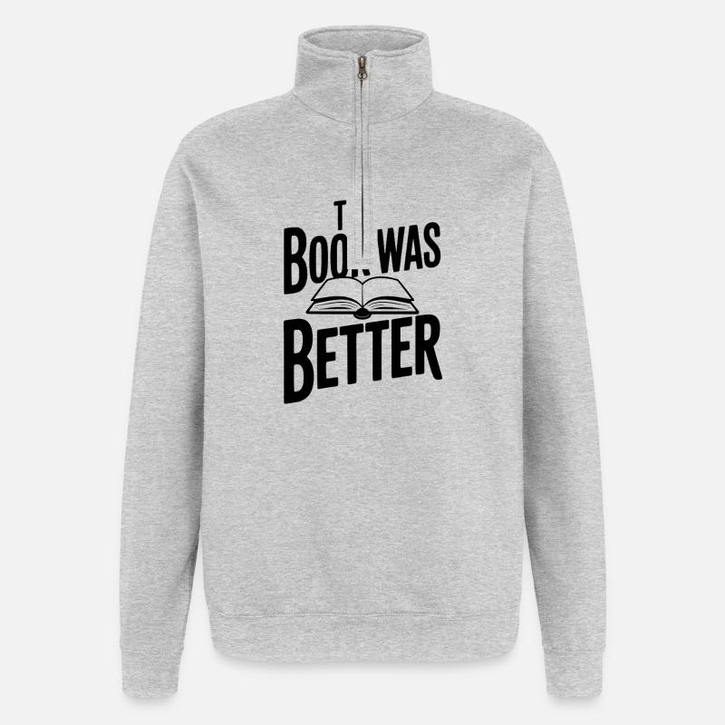 Das Buch war besser - Quarter-Zip-Sweatshirt - Grau meliert