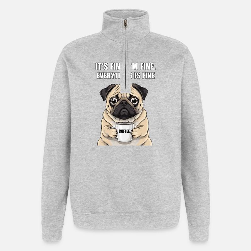 Its Fine Im Fine Kaffee Mops - Quarter-Zip-Sweatshirt - Grau meliert