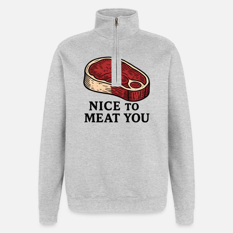 Nice to Meat You Steak Design - Quarter-Zip-Sweatshirt - Grau meliert