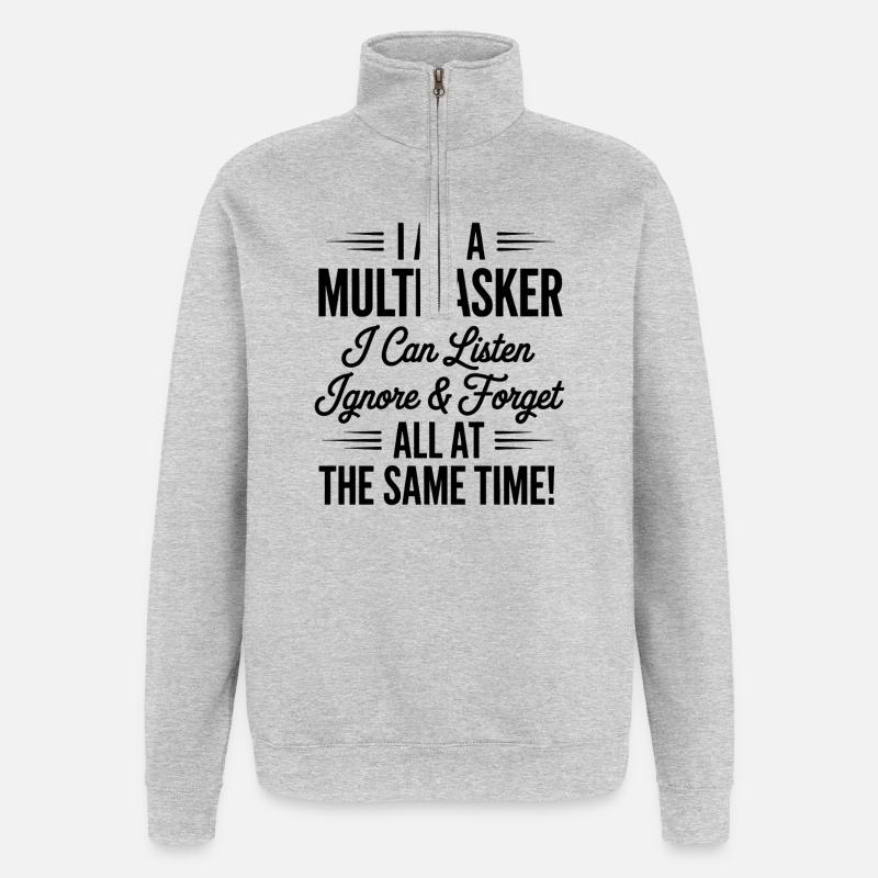 Multitasker Sprüche Sarkasmus Bürohumor Geschenk - Quarter-Zip-Sweatshirt - Grau meliert