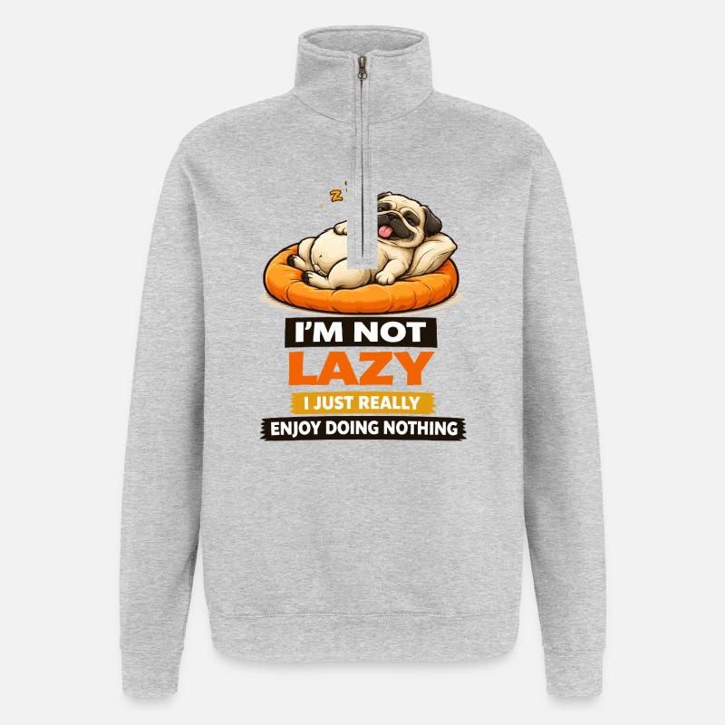 Not Lazy Just Enjoying Nothing Pug - Quarter-Zip Sweatshirt - heather grey