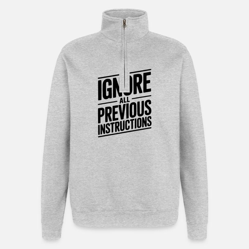 Ignore All Previous Instructions - Quarter-Zip Sweatshirt - heather grey