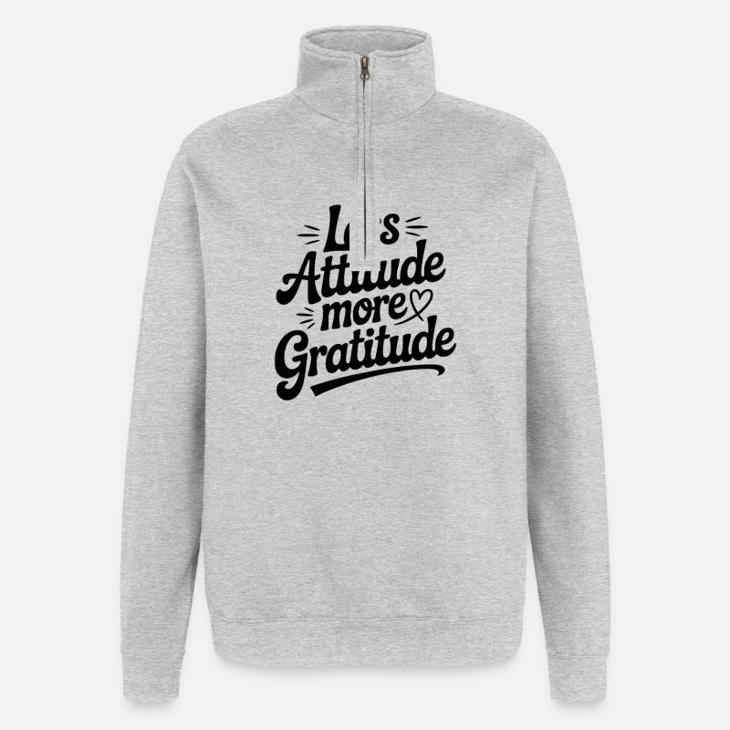 Weniger Einstellung, mehr Dankbarkeit - Quarter-Zip-Sweatshirt - Grau meliert