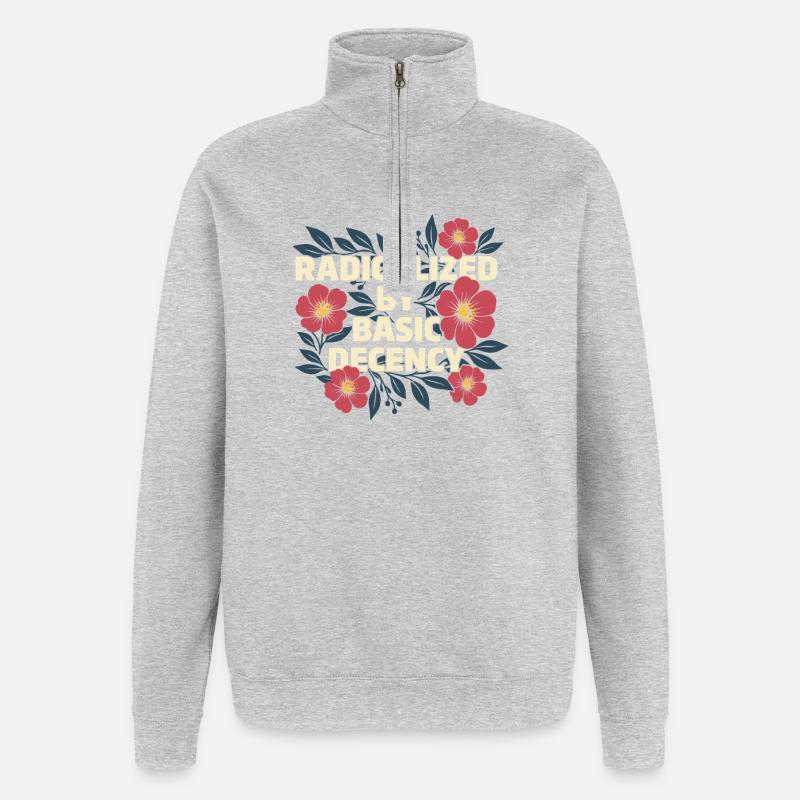 Radicalized Basic Decency Kindness Human Rights - Quarter-Zip Sweatshirt - heather grey