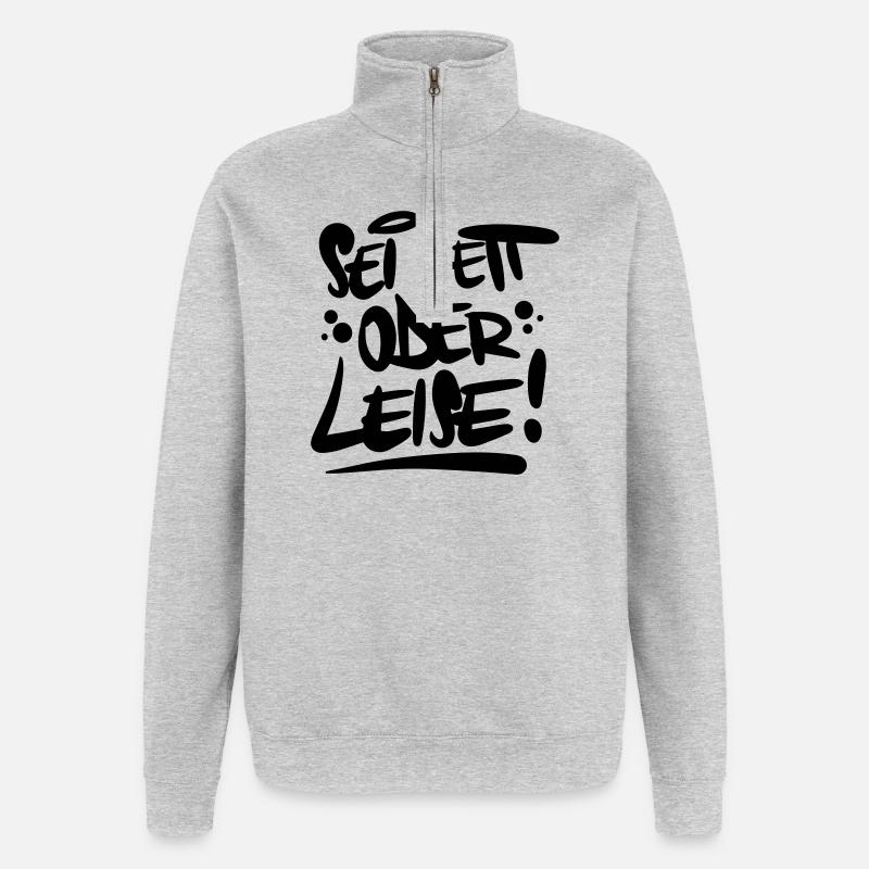 Sei nett oder leise Spruch - Quarter-Zip-Sweatshirt - Grau meliert