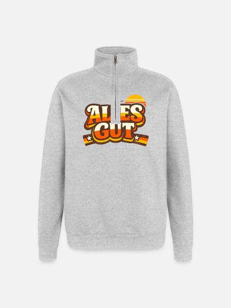 Alles Gut Spruch - Quarter-Zip-Sweatshirt - Grau meliert