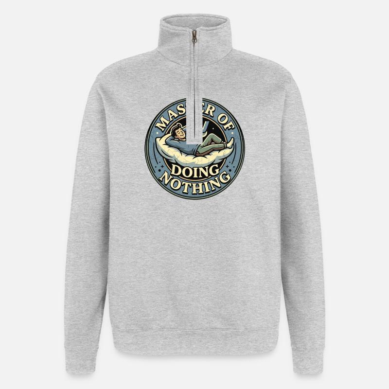 Master Of Doing Nothing - Quarter-Zip Sweatshirt - heather grey