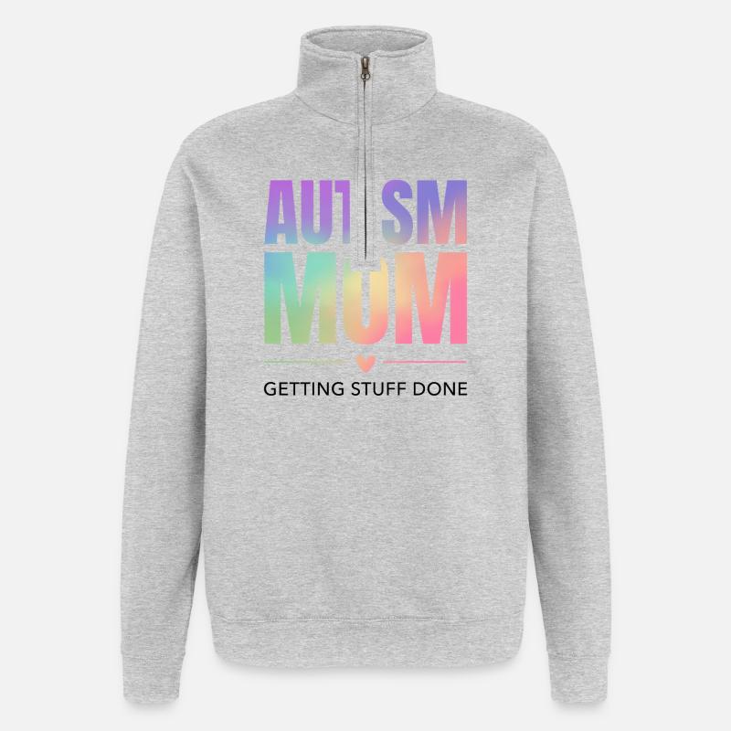 Maman autiste – Accomplir des choses - Sweat à zip 1/4 - gris chiné