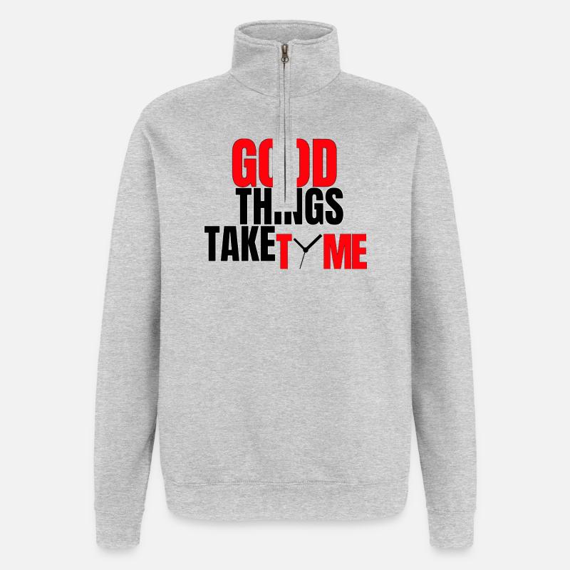 Good Things Take Time - Quarter-Zip Sweatshirt - heather grey