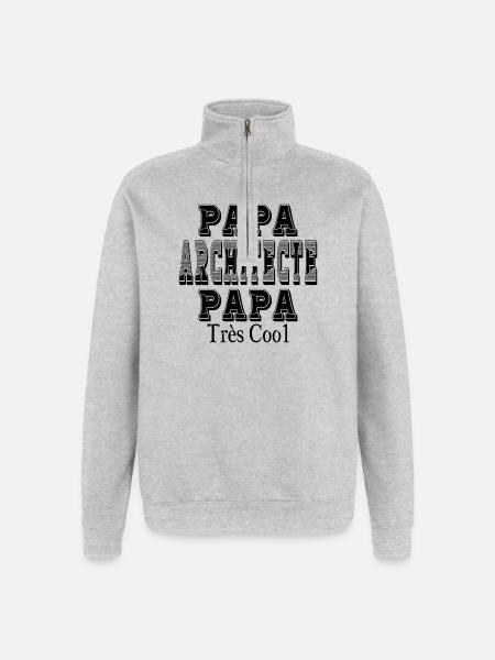 Papa Architecte Papa Très Cool - Sweat à zip 1/4 - gris chiné