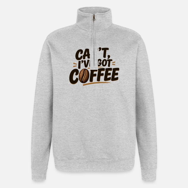 Can't, I've Got Coffee - Quarter-Zip Sweatshirt - heather grey