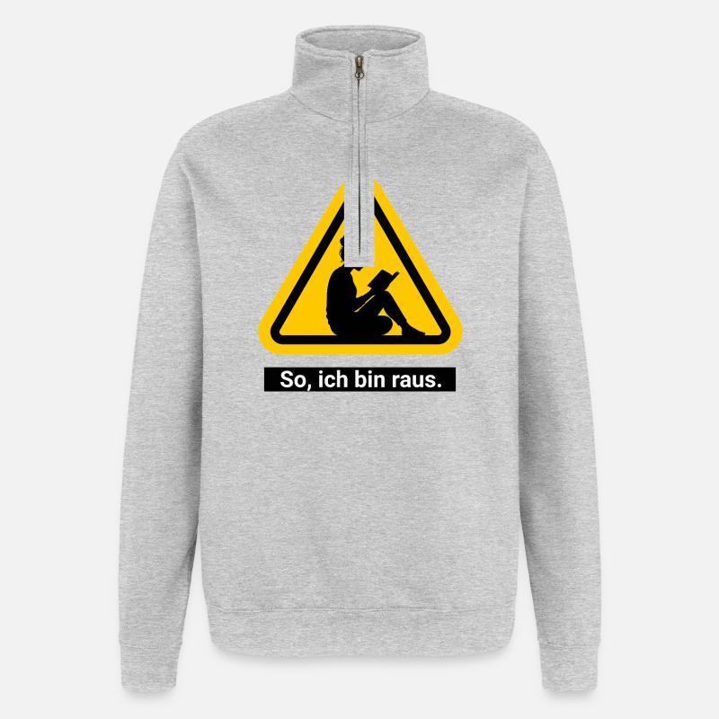 So, ich bin raus. Lesen Warnschild - Quarter-Zip-Sweatshirt - Grau meliert