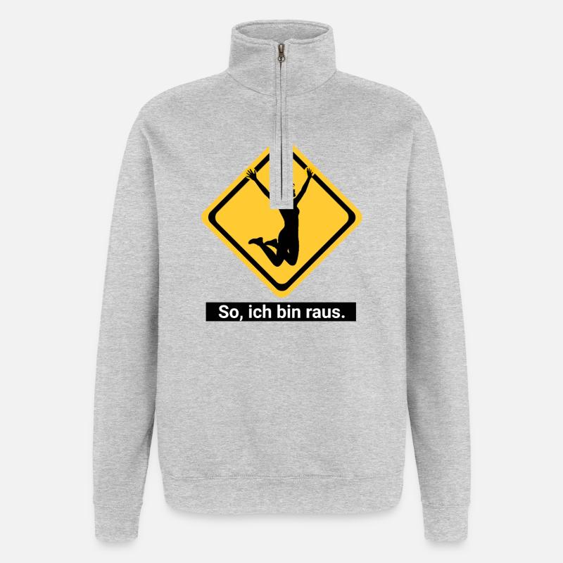 So, ich bin raus. - Quarter-Zip-Sweatshirt - Grau meliert