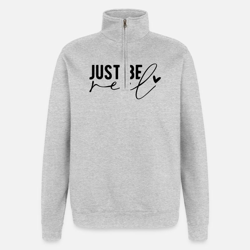 Just Be Real – Authenticity & Self-Confidence - Quarter-Zip Sweatshirt - heather grey