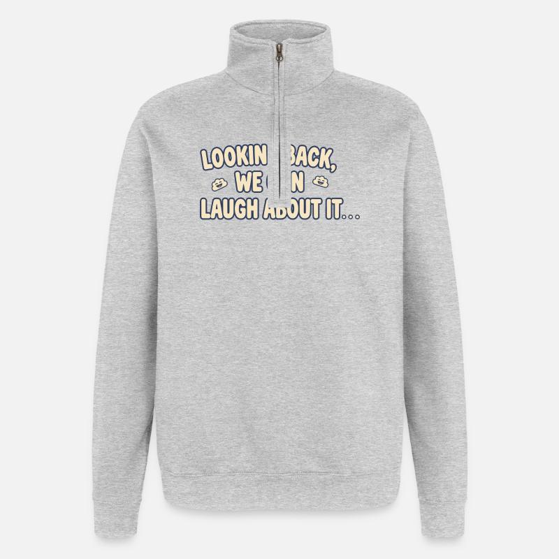 Rückblickend können wir darüber lachen - Quarter-Zip-Sweatshirt - Grau meliert