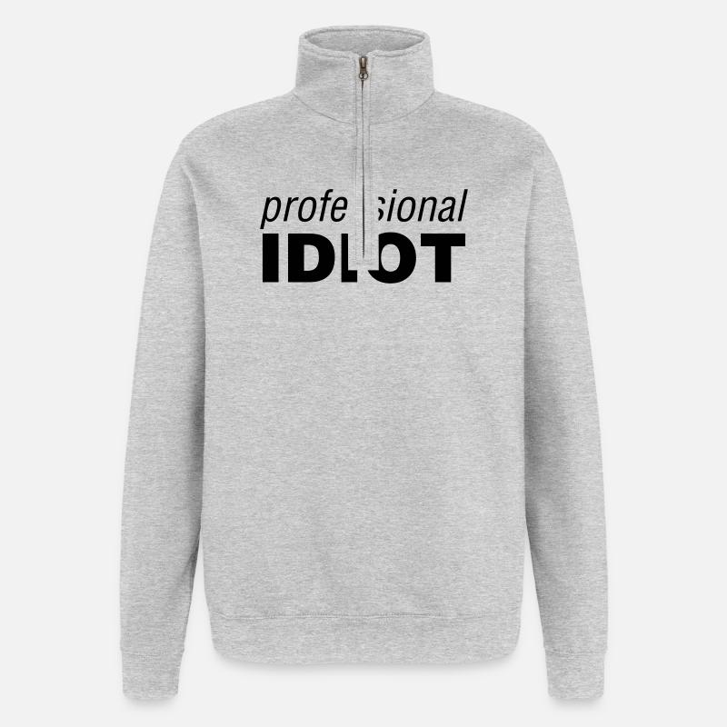 Professional Idiot - Quarter-Zip Sweatshirt - heather grey