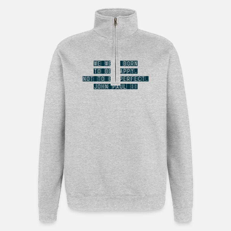 Geboren, um glücklich zu sein - Quarter-Zip-Sweatshirt - Grau meliert