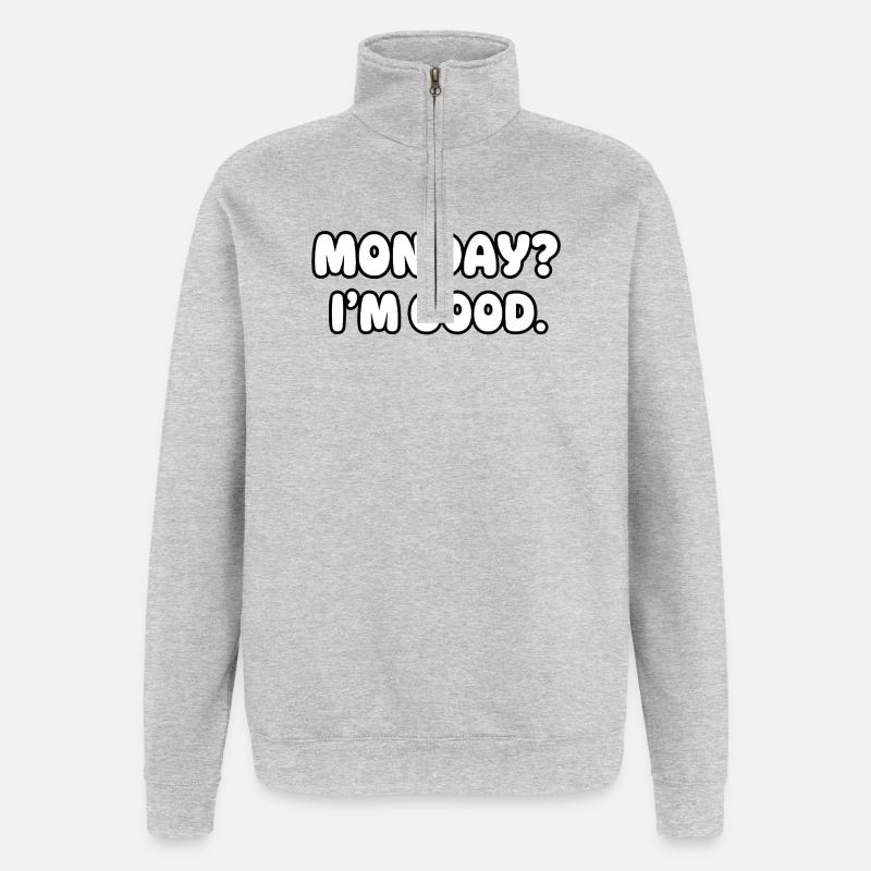 Monday? I'm fine - Quarter-Zip Sweatshirt - heather grey