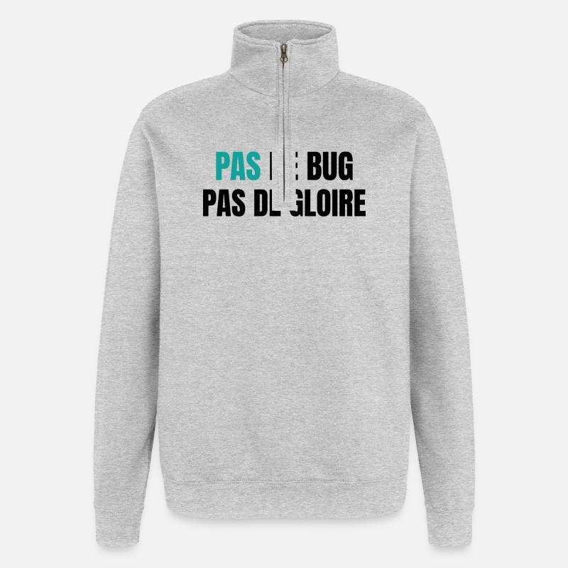 Pas de bug pas de gloire - Sweat à zip 1/4 - gris chiné