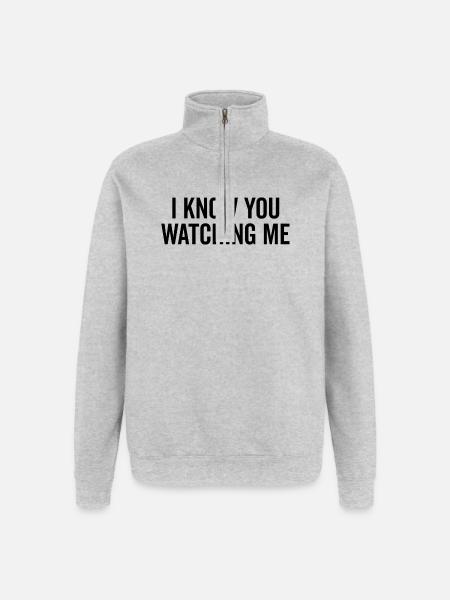 I Know You Watching Me - Quarter-Zip Sweatshirt - heather grey