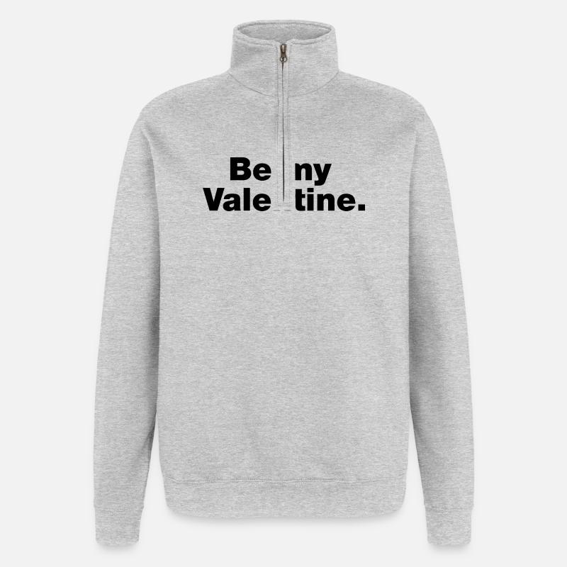 Be my valentine - Quarter-Zip Sweatshirt - heather grey