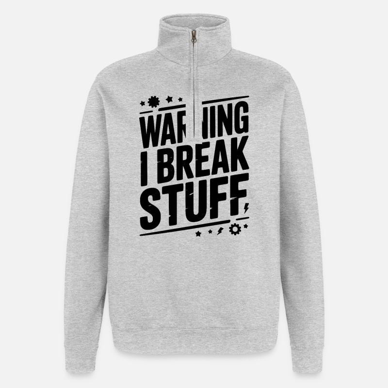 Warnung: Ich mache Sachen kaputt - Quarter-Zip-Sweatshirt - Grau meliert