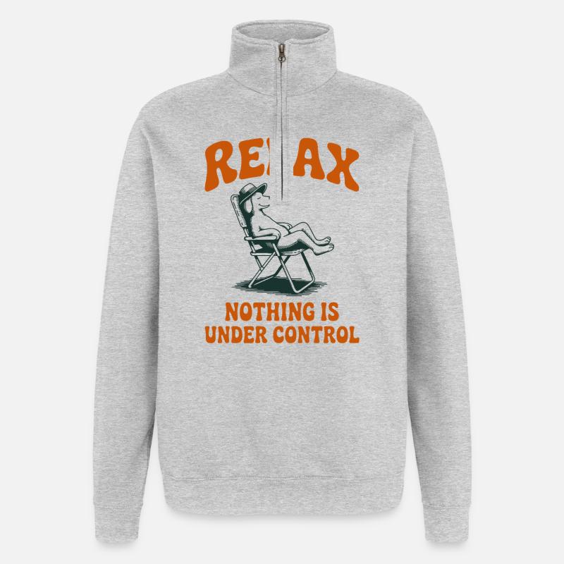 Relax Nothing Is Under Control Dog - Quarter-Zip Sweatshirt - heather grey