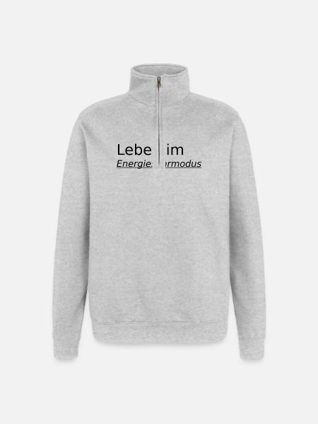 Leben im Energiesparmodus - Quarter-Zip-Sweatshirt - Grau meliert