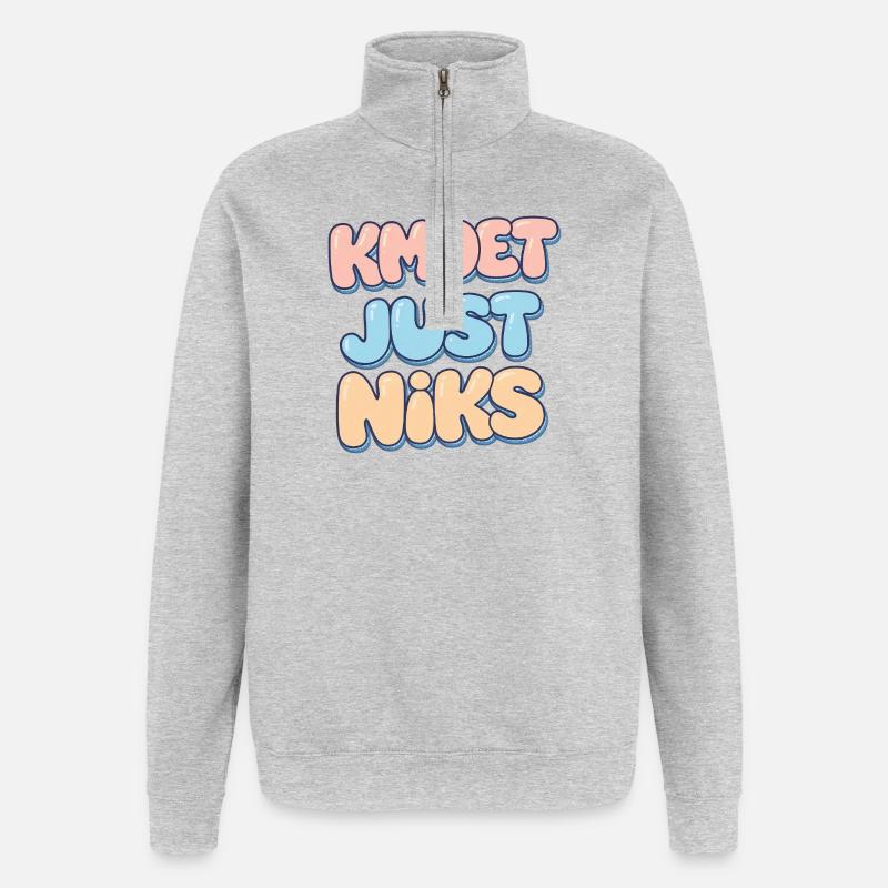 Kmoet just nothing, Dialecte anversois Chemises - Sweat à zip 1/4 - gris chiné