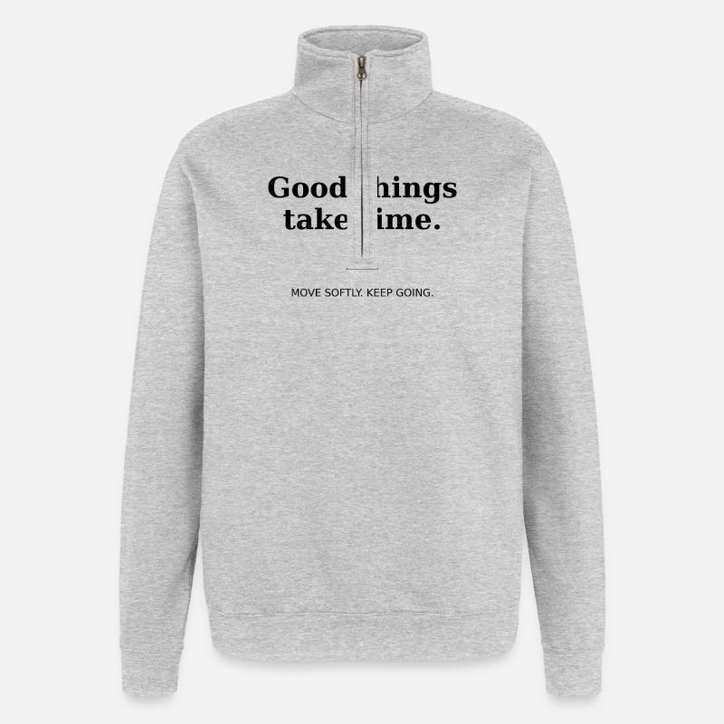 Good things take time - Quarter-Zip Sweatshirt - heather grey