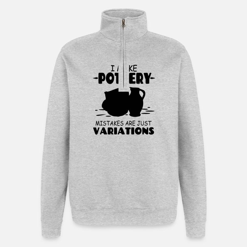 I_Make_Pottery_Mistakes_Are_Just_Variations - Sweat à zip 1/4 - gris chiné
