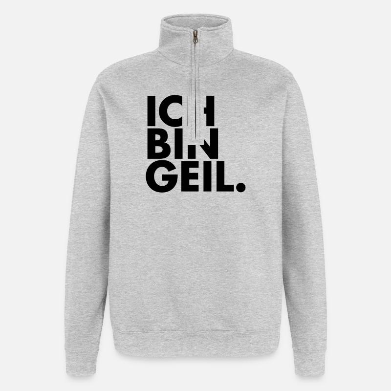 Ich bin Geil. - Quarter-Zip-Sweatshirt - Grau meliert
