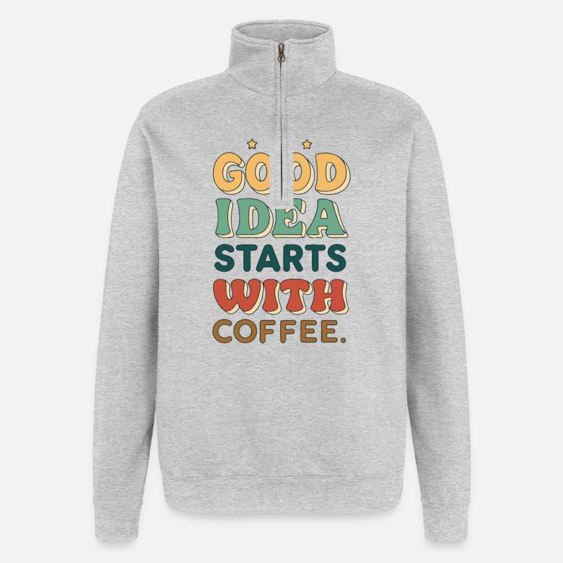 Die gute Idee beginnt mit Kaffee - Quarter-Zip-Sweatshirt - Grau meliert