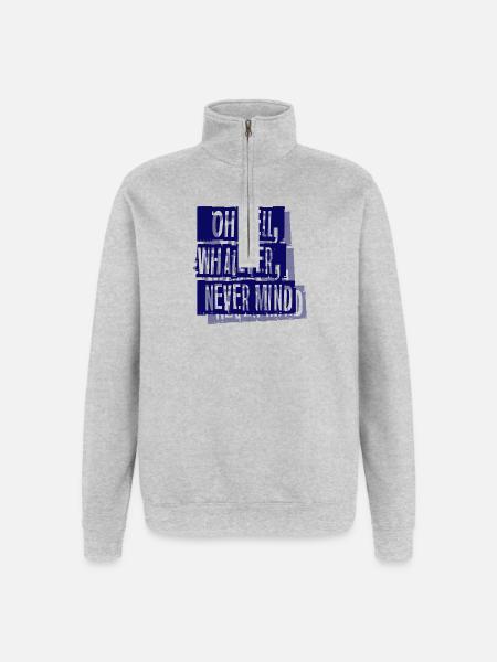nevermind - Quarter-Zip Sweatshirt - heather grey