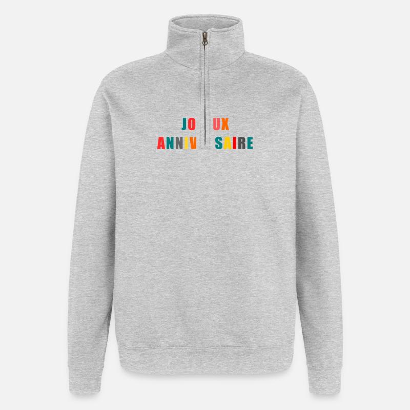 ANNIVERSAIRE. HAPPY BIRTHDAY. JOYEUX ANNIVERSAIRE. - Sweat à zip 1/4 - gris chiné