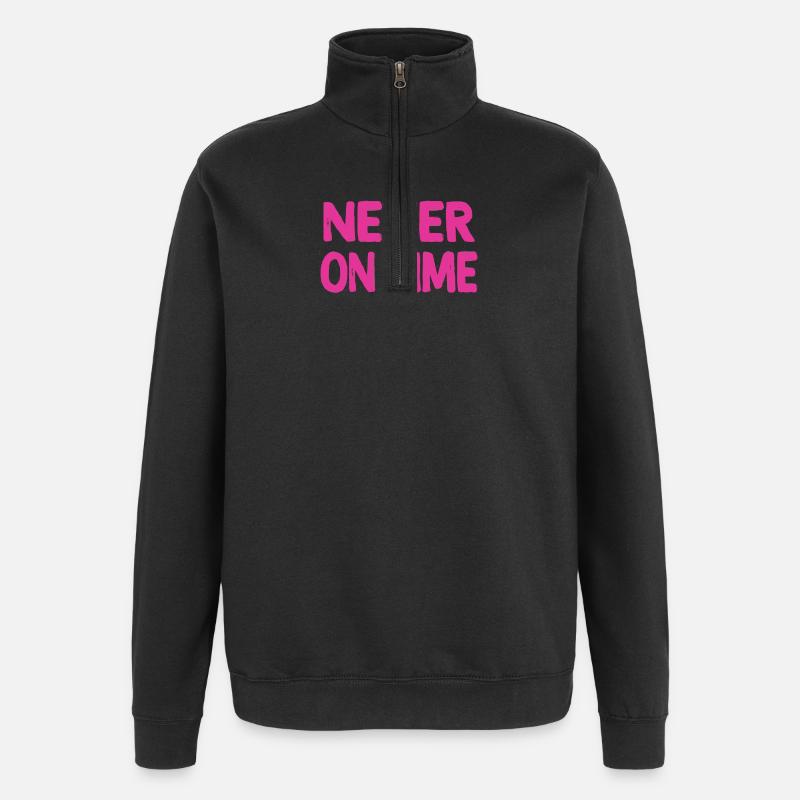 Never on time - Quarter-Zip Sweatshirt - black