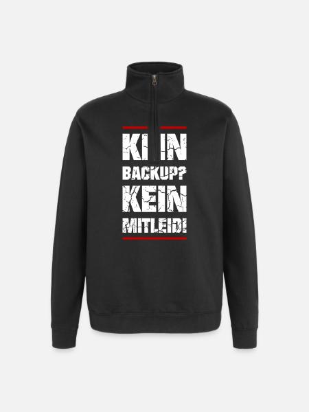 Kein Backup Kein Mitleid - Quarter-Zip-Sweatshirt - Schwarz