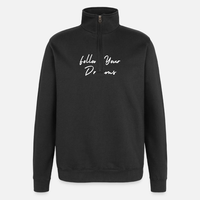 Follow Your Dreams - Quarter-Zip Sweatshirt - black