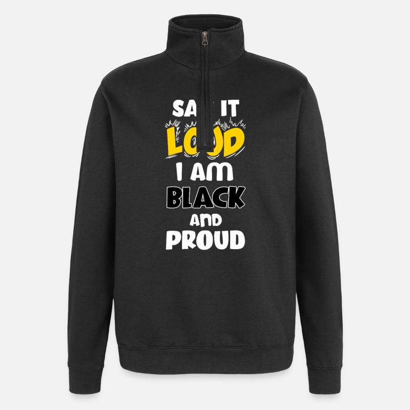 Loud Black Bold Statement Empowerment Design - Quarter-Zip Sweatshirt - black