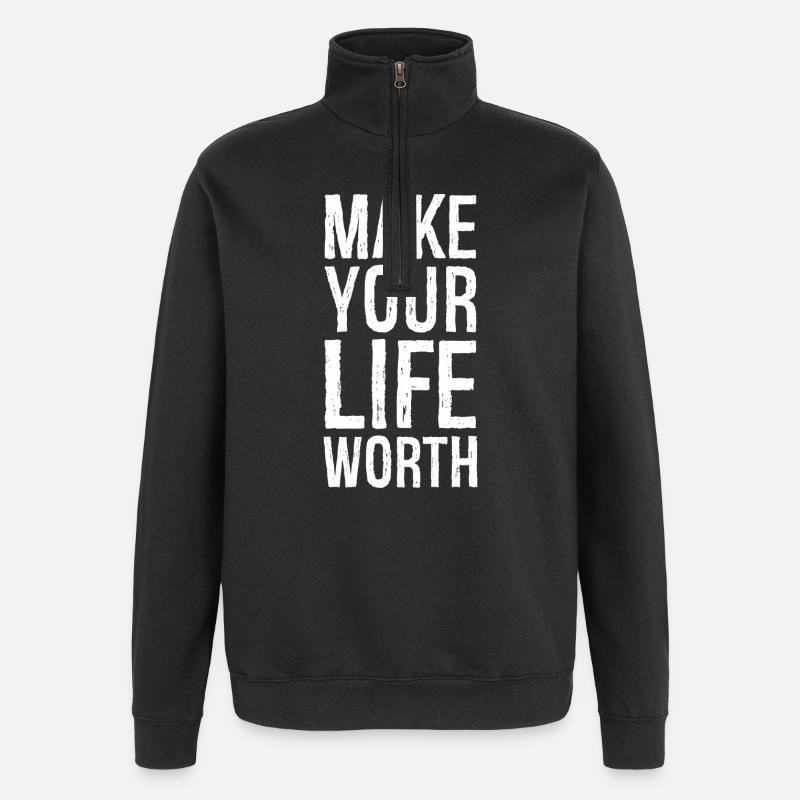 make your life worth - Quarter-Zip Sweatshirt - black