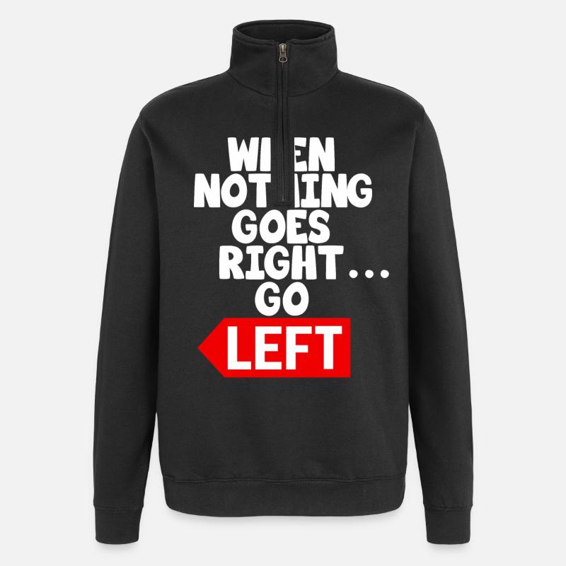 Funny Motivational Text Saying - Quarter-Zip Sweatshirt - black