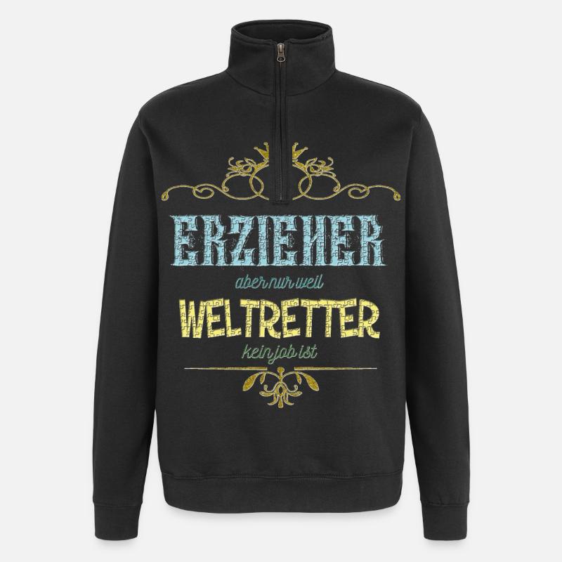 Erzieher Weltretter - Quarter-Zip-Sweatshirt - Schwarz