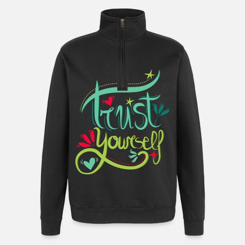 Trust Yourself - Vertraue dir selbst - Quarter-Zip-Sweatshirt - Schwarz