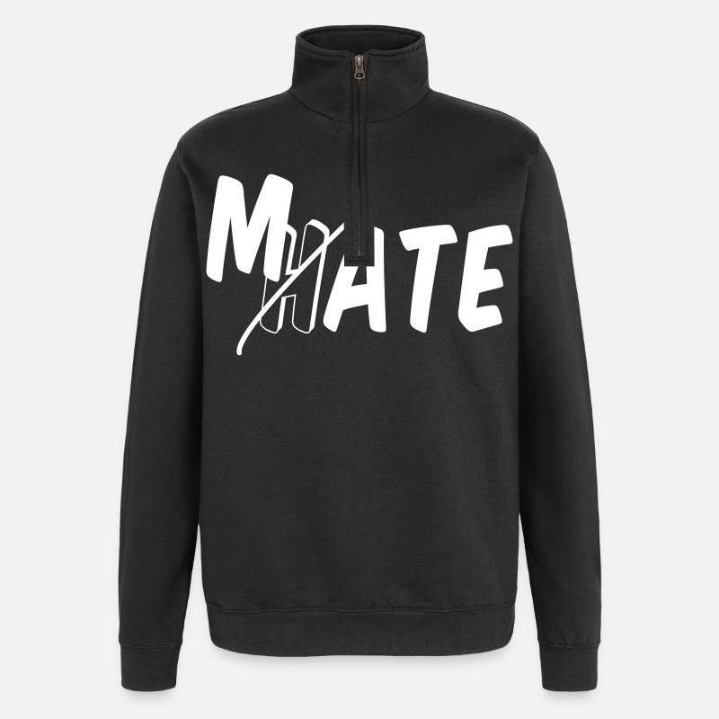 Mate - don't hate - Quarter-Zip Sweatshirt - black